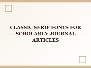 Optimal Serif Fonts for Academic Publication