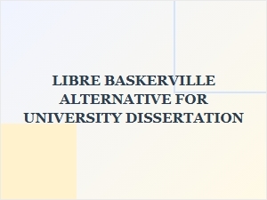 Exploring Alternatives to Libre Baskerville for Dissertations